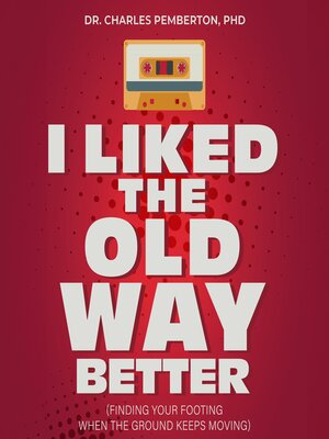 cover image of I Liked the Old Way Better